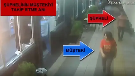 Kapkaç şüphelisi önce kameraya sonra polise yakalandı
