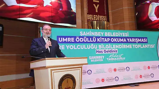 Şahinbey Belediyesi Umre'ye göndereceği öğrenciler bilgilendirdi