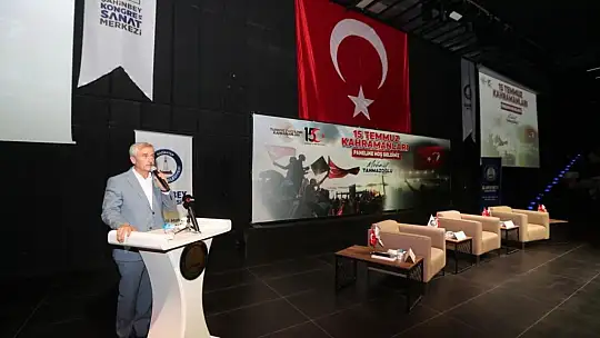 Şahinbey'de 15 Temmuz Kahramanları anlatıldı