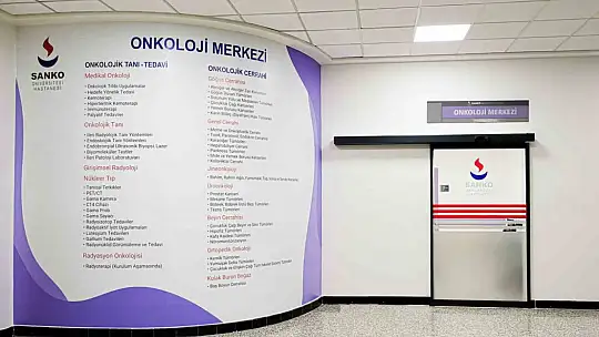 SANKO Üniversitesi Onkoloji Merkezi hizmete alındı