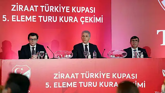 Ziraat Türkiye Kupası 5. Tur kuraları çekildi