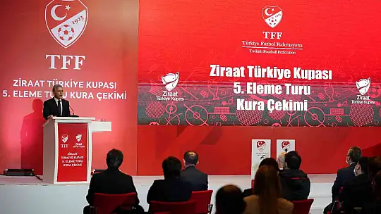 Ziraat Türkiye Kupası 5. Tur kuraları çekildi