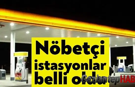 Gaziantep'te 28-29 Kasım 2020 tarihlerinde nöbetçi akaryakıt istasyonları
