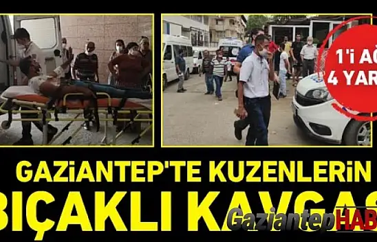 Gaziantep'te Bıçaklı Kavga