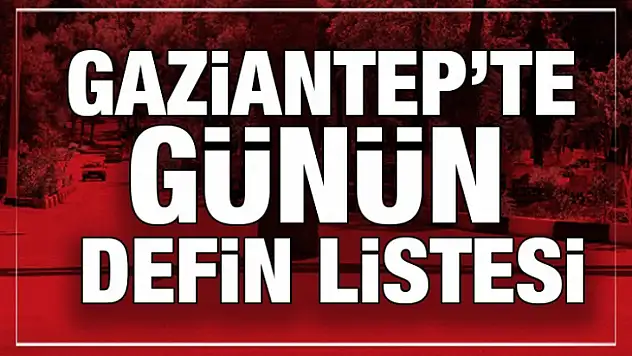 Gaziantep'te defin listesi