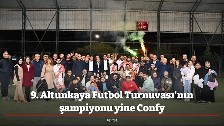 9. Altunkaya Futbol Turnuvası'nın şampiyonu yine Confy