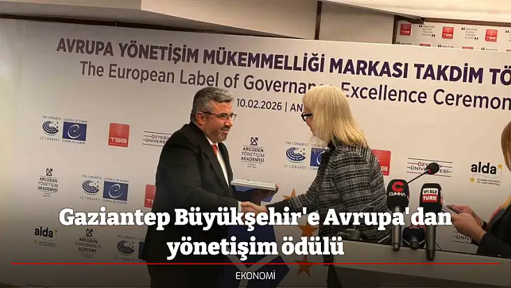 Gaziantep Büyükşehir'e Avrupa'dan yönetişim ödülü
