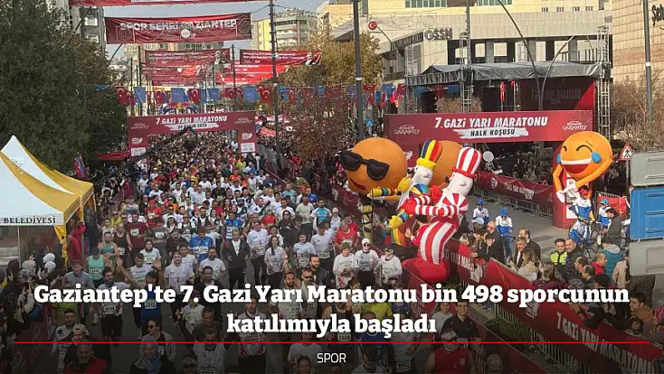 Gaziantep'te 7. Gazi Yarı Maratonu bin 498 sporcunun katılımıyla başladı