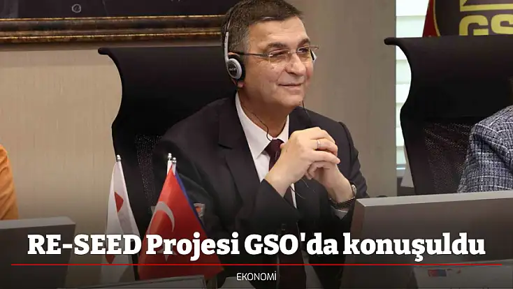 RE-SEED Projesi GSO'da konuşuldu