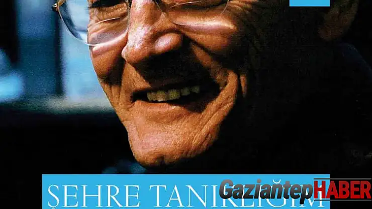 'Şehre Tanıklığım- Gaziantep'in Son Yüzyılı' kitabını yayımladı