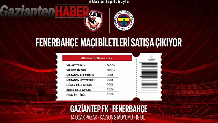 Gaziantep FK-Fenerbahçe maçı biletleri satışta