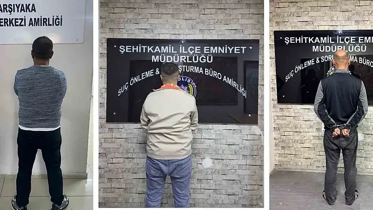 Gaziantep'te aranan 3 şahıs yakalandı