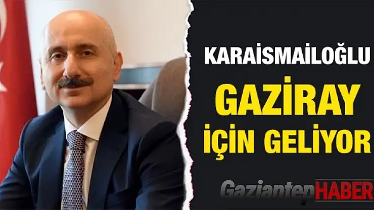 Karaismailoğlu Gaziray için geliyor