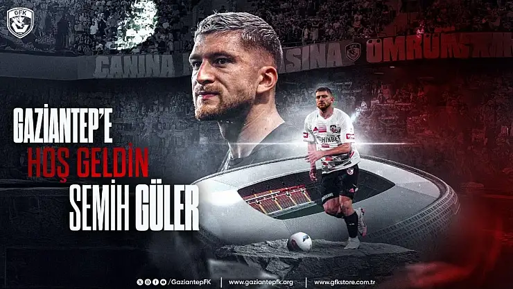 Semih Güler, Gaziantep FK'da