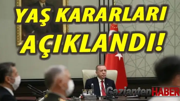 YAŞ kararları açıklandı