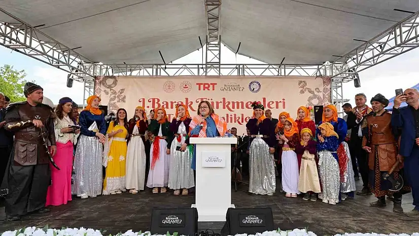 Gaziantep'te 1. Barak Türkmenleri Toy ve Şenlikleri düzenlendi